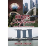 Nine Days in Singapore: A Family Affair (With a Pitstop in Dubai)