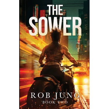 The Sower: Book Two of the Chimera Chronicles