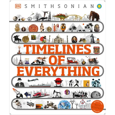 Timelines of Everything: From Woolly Mammoths to World Wars