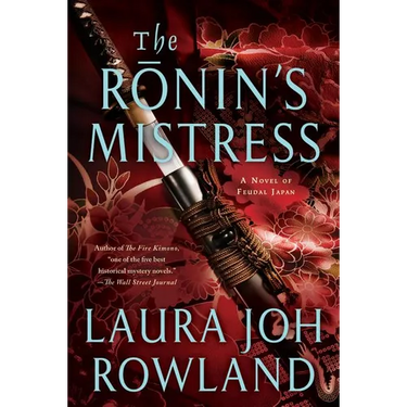 The Ronin's Mistress: A Novel of Fuedal Japan