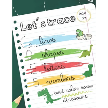 Let's trace some lines, shapes, letters, numbers: workbook alphabet handwriting practice for preschool kids. Dinosaurs theme