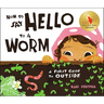 How to Say Hello to a Worm: A First Guide to Outside