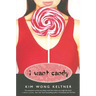 I Want Candy