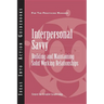 Interpersonal Savvy: Building and Maintaining Solid Working Relationships