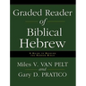 The Graded Reader of Biblical Hebrew: A Guide to Reading the Hebrew Bible