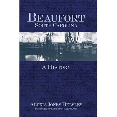 Beaufort, South Carolina: A History