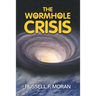 The Wormhole Crisis