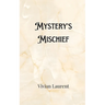 Mystery's Mischief
