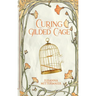 Curing the Gilded Cage