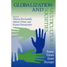 Globalization and Multicultural Societies: Some Views from Europe