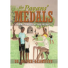 The Pagans' Medals: New Taste of the West