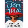 Glory Daze: A Glory Broussard Mystery