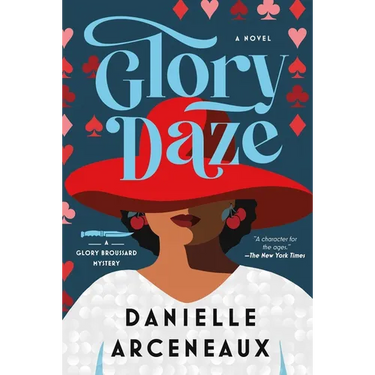 Glory Daze: A Glory Broussard Mystery