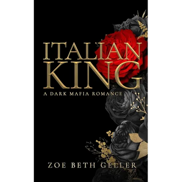 Italian King: A Dark Mafia Romance