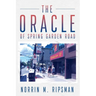 The Oracle of Spring Garden Road