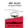 ORP Orzel: The Spirit of Poland