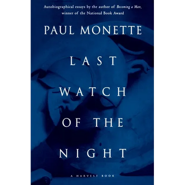 Last Watch of the Night: Essays Too Personal and Otherwise