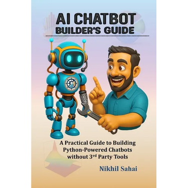 Data for Entrepreneurs - AI Chatbot Builder's Guide: A Practical Guide to Building Python-Powered Chatbots without 3rd Party Tools