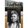 Chief Joseph: Trail of Glory & Sorrow