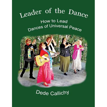 Leader of the Dance: How to Lead the Dances of Universal Peace