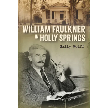 William Faulkner in Holly Springs