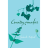 Country Remedies: Traditional East Anglian Plant Remedies in the Twentieth Century