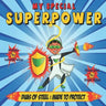 My Special Superpower: Duas Of Steel: Made to Protect