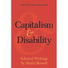 Capitalism and Disability: Selected Writings by Marta Russell