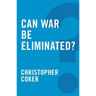 Can War Be Eliminated?