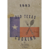 Old Texas Cooking