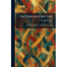 The Lion and the Fox: The Role of the Hero in the Plays of Shakespeare