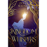 A Kingdom of Whispers: A Realm of Whispers Novel - Book 1