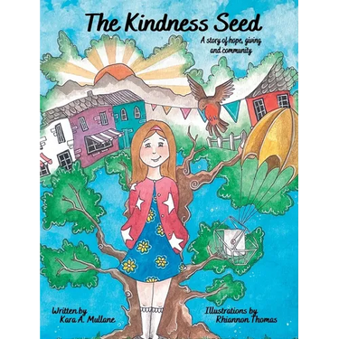 The Kindness Seed: A story of hope, giving and community