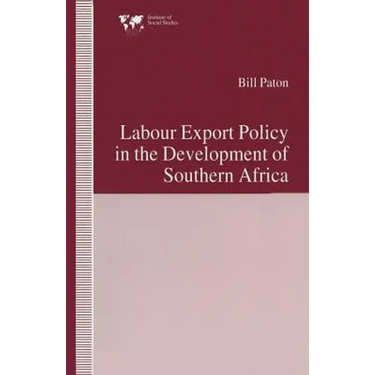 Labour Export Policy in the Development of Southern Africa