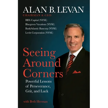Seeing Around Corners: Powerful Lessons of Perseverance, Grit, and Luck