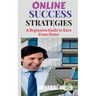 Online Success Strategies