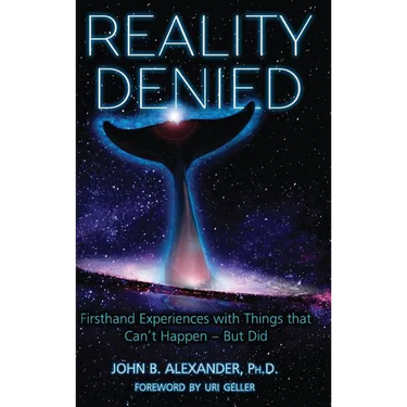 Reality Denied: Firsthand Experiences with Things that Can't Happen - But Did