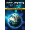 Cloud Computing: A Hands-On Approach