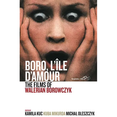 Boro, l'Île d'Amour: The Films of Walerian Borowczyk