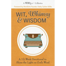 Wit, Whimsy & Wisdom: A 12-Week Devotional to Shine the Light on God's Word (A WordGirls Collective)