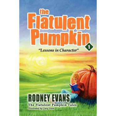 The Flatulent Pumpkin: First Steps Publishing