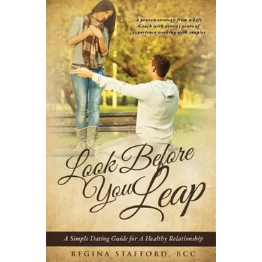 Look Before You Leap: A Simple Dating Guide for A Healthy Relationship