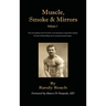 Muscle, Smoke, & Mirrors: Volume I