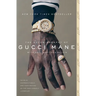 The Autobiography of Gucci Mane