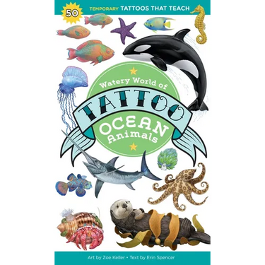 Watery World of Tattoo Ocean Animals: 50 Temporary Tattoos That Teach