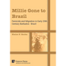 Millie Gone to Brazil: Femicide and Migration in Early 20th Century Barbados - Brazil