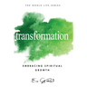 Transformation: Embracing Spiritual Growth