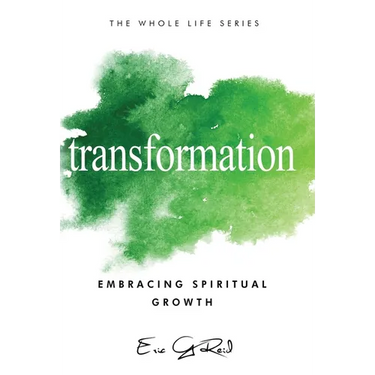 Transformation: Embracing Spiritual Growth