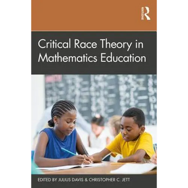 Critical Race Theory in Mathematics Education