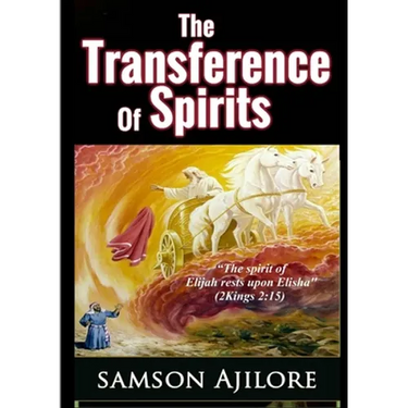 The Transference of Spirits